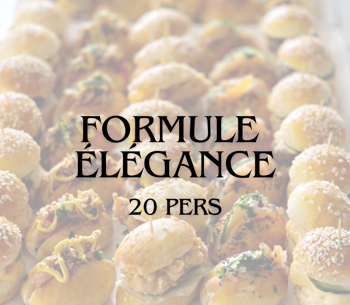 Formule Élégance (20 pers)